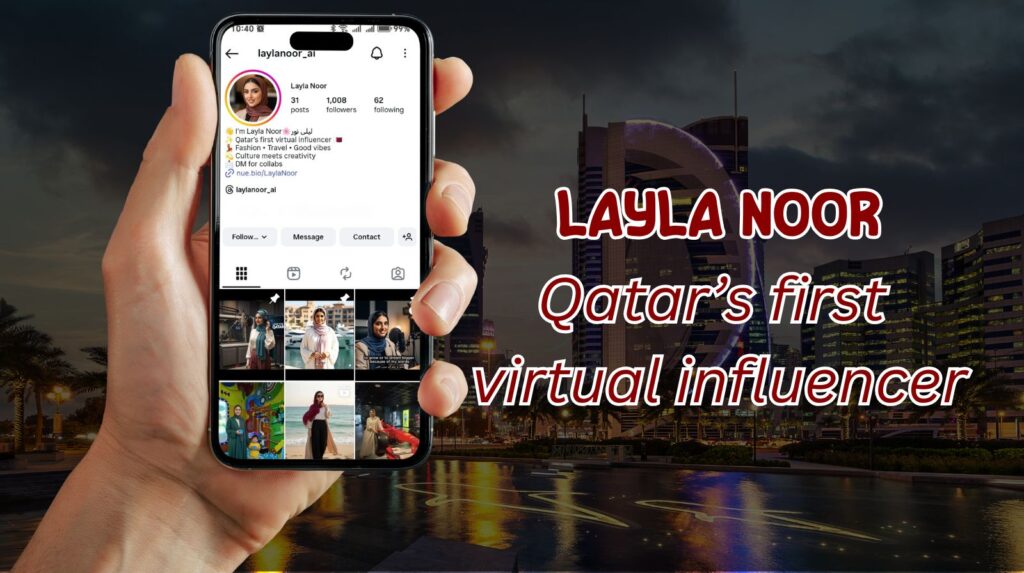 LAYLA NOOR Qatar’s first virtual influencer